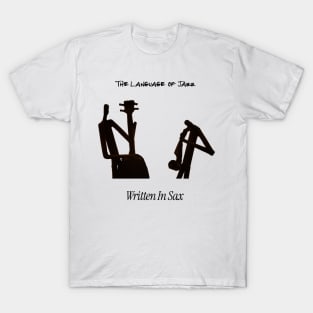 The Language Of Jazz T-Shirt